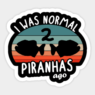 Piranha Fan Lover Funny Saying Fishing Sticker